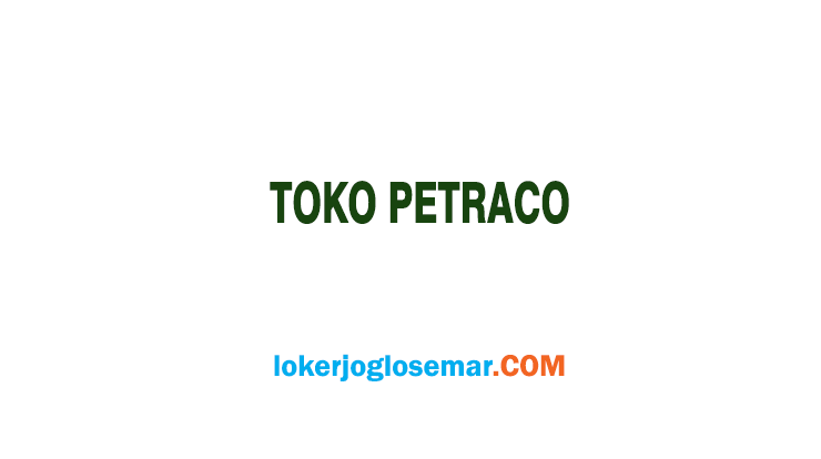 Loker Jogja Marketing Online Toko Petraco