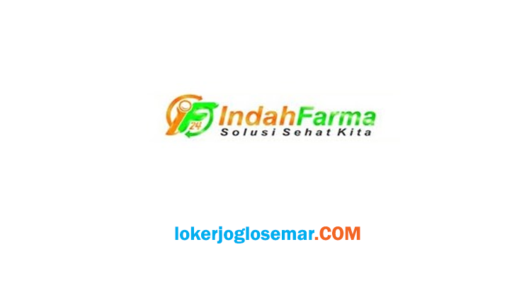 Loker Bantul Indah Farma Group Oktober 2020