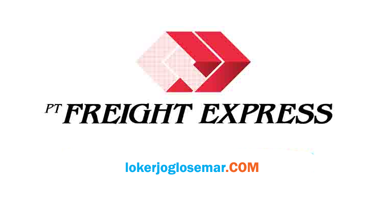 Loker Semarang Bulan Agustus 2020 PT Freight Express