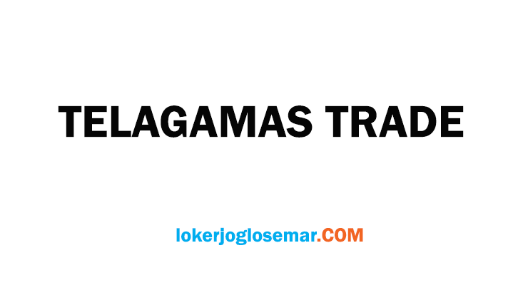 Loker Solo Raya Creative Copywriter Telagamas Trade