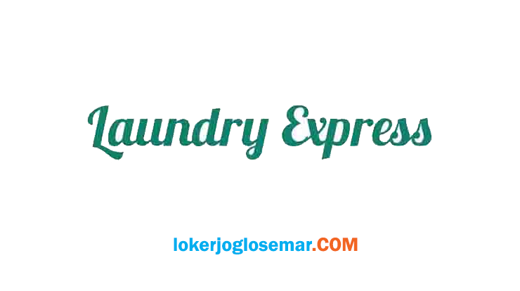 Loker Solo Staff Produksi di Laundry Express - Loker Jogja Solo